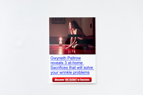close-up of print hanging on white wall, print resembles an online clickbait advert mentioning Gwyneth Paltrow revealing sacrifices for wrinkle problems