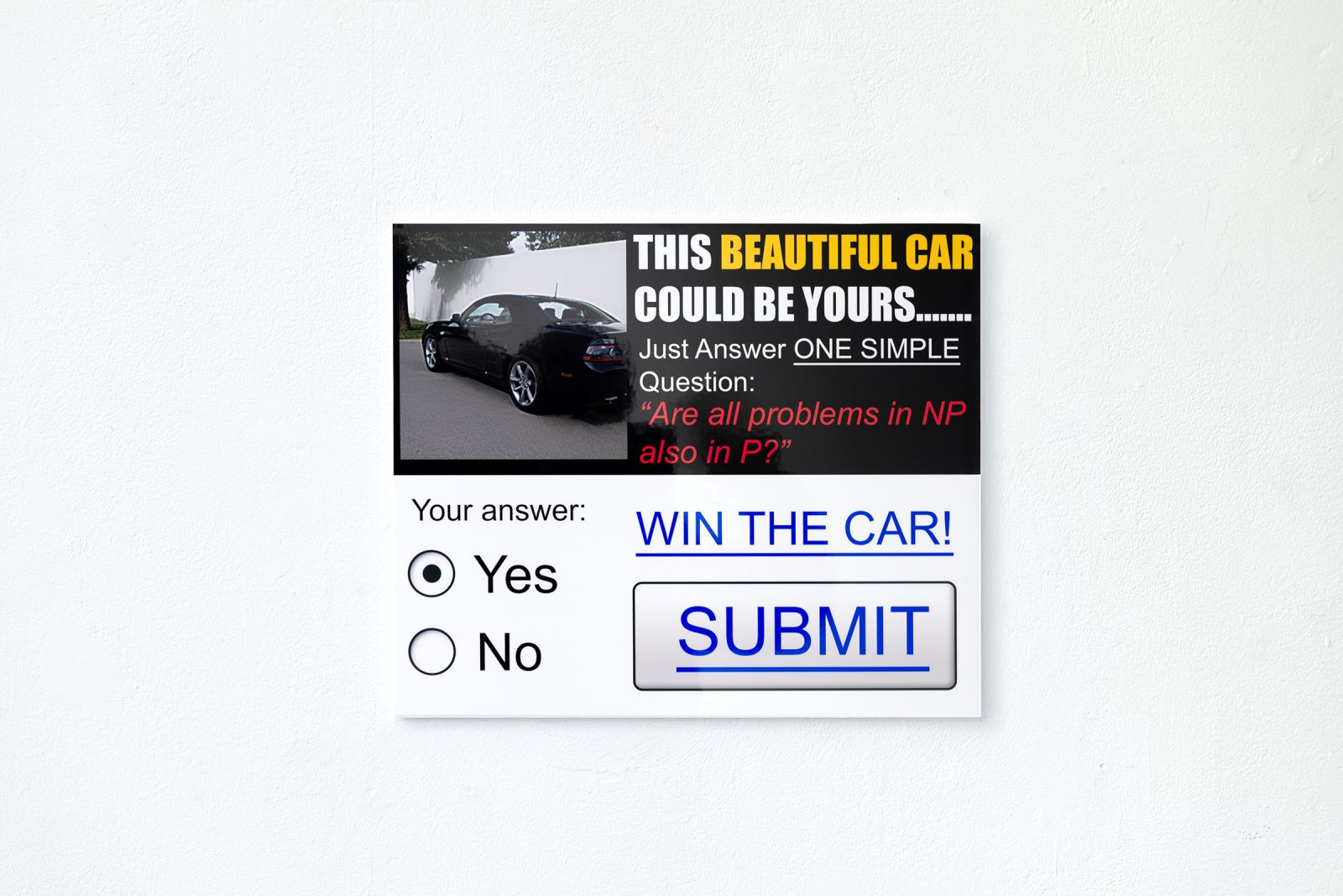 print hanging on a white wall, print shows a clickbait advert prompting viewers to answer 